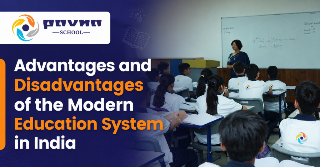Advantages and Disadvantages of the Modern Education System in India